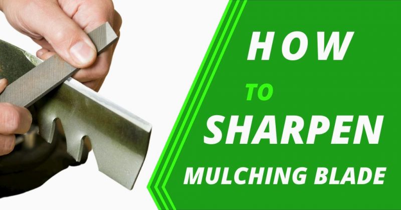 how to sharpen a mulching blade