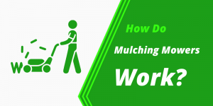 how do mulching mower work